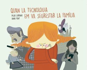 CUANDO LA TECNOLOG­A SECUESTRÓ A MI FAMILIA