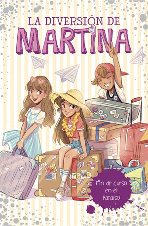 FIN DE CURSO EN EL PARAISO (LA DIVERSION DE MARTINA 4)