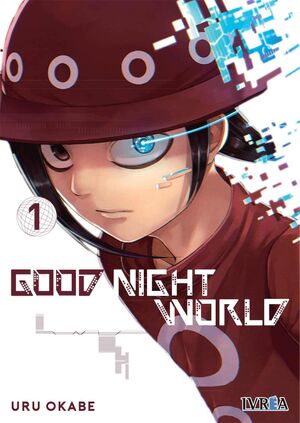 GOOD NIGHT WORLD 1