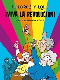 DOLORES Y LOLO 2 VIVA LA REVOLUCION