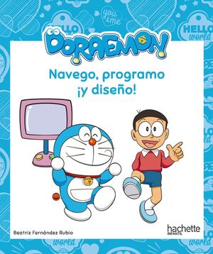 NAVEGO, PROGRAMO ¡Y DISEÑO! CON DORAEMON