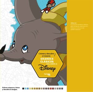 COLOREA Y DESCUBRE EL MISTERIO-GRANDES CLASICOS DISNEY VOLUMEN 6