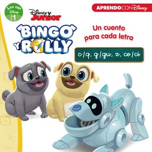 BINGO Y ROLLY. UN CUENTO PARA CADA LETRA: C/Q, G/GU, Z, CE/CI (LEO CON DISNEY -