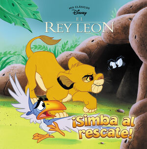 ¡SIMBA AL RESCATE! (MIS CLASICOS DISNEY)