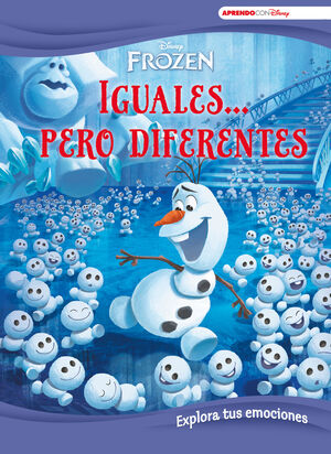 FROZEN. IGUALES... PERO DIFERENTES (EXPLORA TUS EMOCIONES CON DISNEY)