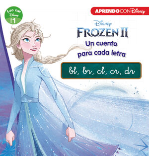 FROZEN 2. UN CUENTO PARA CADA GRUPO CONSONANTICO: BL, BR, CL, CR, DR (LEO CON DI