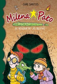 MILENA PATO 11. EL BOSQUE DE LAS BESTIAS