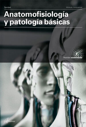 ANATOMOFISIOLOGIA Y PATOLOGIA BASICAS