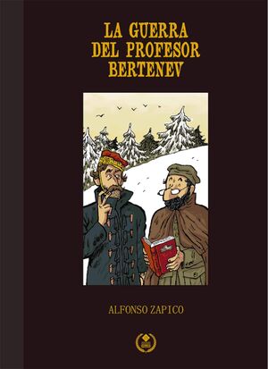 LA GUERRA DEL PROFESOR BERTENEV. EDICION ESPECIAL 25 ANIVERSARIO