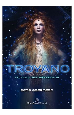 TROYANO (TRILOGIA DESTERRADOS: 2)