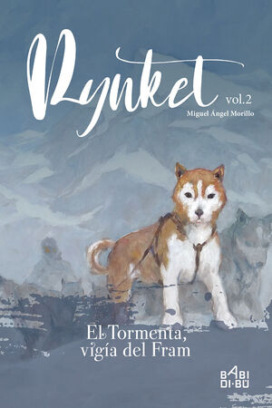 RYNKET, EL TORMENTA, VIGIA DEL FRAM. VOL. II