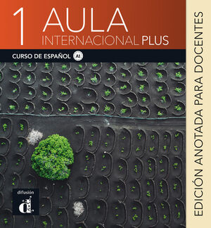 AULA INTERNACIONAL PLUS 1. EDICION ANOTADA PARA DOCENTES