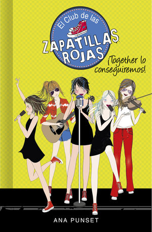 ¡TOGETHER LO CONSEGUIREMOS! (SERIE EL CLUB DE LAS ZAPATILLAS ROJAS 18)