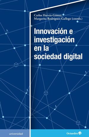 INNOVACION E INVESTIGACION EN LA SOCIEDAD DIGITAL