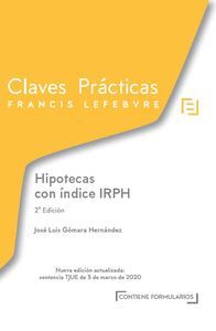 CLAVES PRÁCTICAS HIPOTECAS CON ¡NDICE IRPH 2ª EDIC.