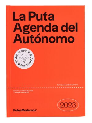 AGENDA ANUAL 2023 TANTANFAN PUTOSMODERNOS LA PUTA AGENDA DEL AUTONOMO 
