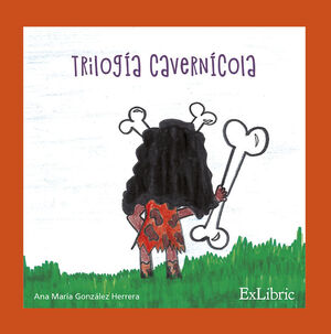 TRILOGIA CAVERNICOLA