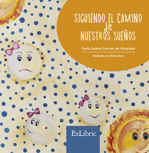 SIGUIENDO EL CAMINO DE NUESTROS SUEÑOS