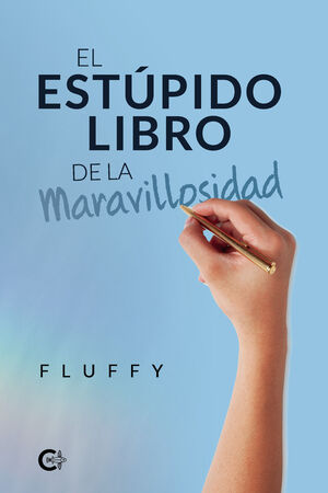 EL ESTUPIDO LIBRO DE LA MARAVILLOSIDAD