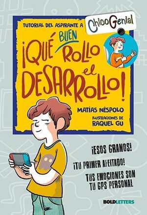 ¡QUE BUEN ROLLO EL DESARROLLO! (NUEVA EDICION)