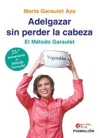 ADELGAZAR SIN PERDER LA CABEZA