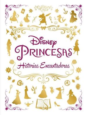 PRINCESAS. HISTORIAS ENCANTADORAS