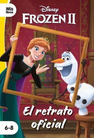 FROZEN 2. EL RETRATO OFICIAL