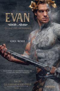 EVAN, LA LUZ DEL GUERRERO