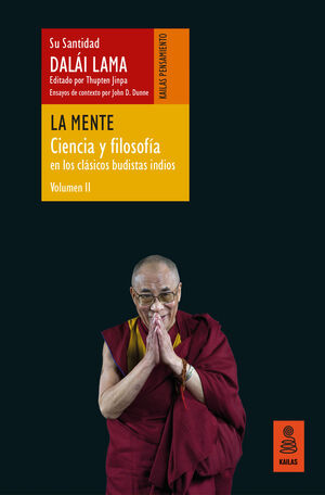 LA MENTE (CIENCIA Y FILOSOFÍA EN LOS CLÁSICOS BUDISTAS INDIOS, VO