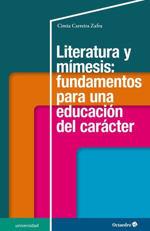 LITERATURA Y MIMESIS: FUNDAMENTOS PARA UNA EDUCACION DEL CARACTER