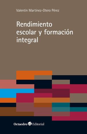 RENDIMIENTO ESCOLAR Y FORMACION INTEGRAL