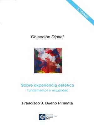 SOBRE EXPERIENCIA ESTETICA: FUNDAMENTOS Y ACTUALIDAD. 2ª ED.