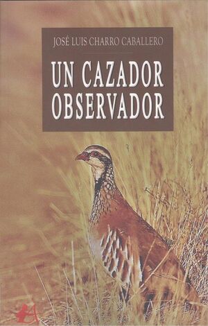 UN CAZADOR OBSERVADOR