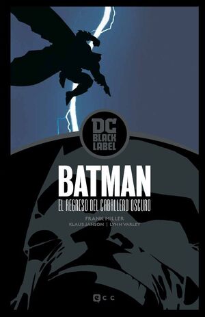 BATMAN: EL REGRESO DEL CABALLERO OSCURO  EDICION DC BLACK LABEL (2A EDICION)