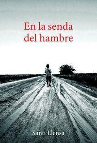 EN LA SENDA DEL HAMBRE