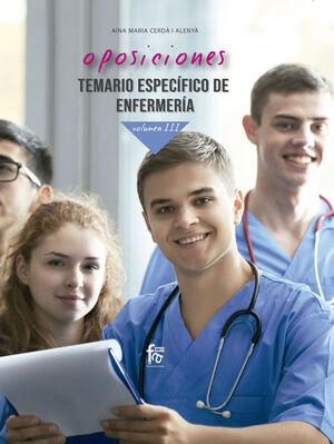 OPOSICIONES. TEMARIO ESPECIFICO DE ENFERMERIA VOLUMEN III