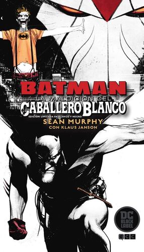 BATMAN: LA MALDICION DEL CABALLERO BLANCO - EDICION LIMITADA EN B/N