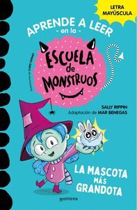 APRENDER A LEER EN LA ESCUELA DE MONSTRUOS 1 - LA MASCOTA MAS GRANDOTA