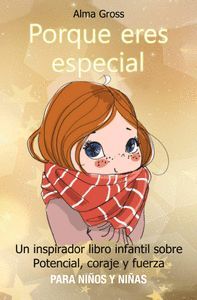 PORQUE ERES ESPECIAL