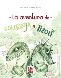 LA AVENTURA DE COLIRROJA Y TIZÓN
