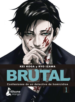 ¡BRUTAL! CONFESIONES DE UN DETECTIVE DE HOMICIDIOS