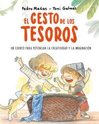 EL CESTO DE LOS TESOROS. UN CUENTO PARA POTENCIAR LA CREATIVIDAD Y LA IMAGINACIO