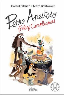 PERRO APESTOSO ¡FELIZ CUMPLEAÑOS! (HUESITOS)