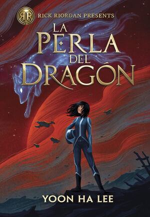 RICK RIORDAN PRESENTS. LA PERLA DEL DRAGON