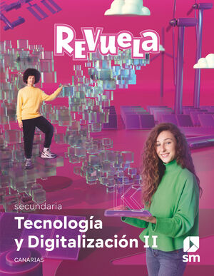 TECNOLOGIA Y DIGITALIZACION II. SECUNDARIA. REVUELA. CANARIAS