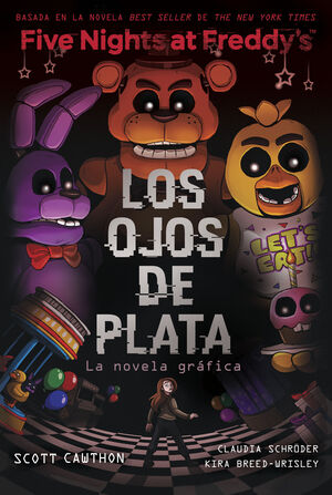 FIVE NIGHTS AT FREDDYS LOS OJOS DE PLATA NOVELA GR