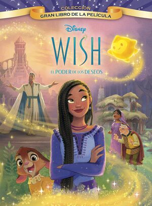 WISH: EL PODER DE LOS DESEOS. GRAN LIBRO DE LA PELÍCULA