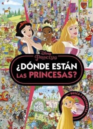 PRINCESAS. ¿DONDE ESTAN LAS PRINCESAS?