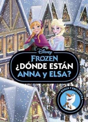 FROZEN. ¿DONDE ESTAN ANNA Y ELSA?