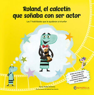 ROLAND,EL CALCETIN QUE SOÑABA CON SER ACTOR